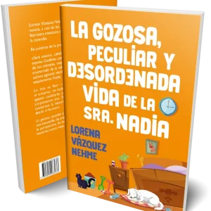 La gozosa, peculiar y desordenada vida de la Sra. Nadia