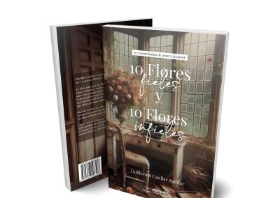 10 Flores fieles y 10 flores infieles: 20 Cartas poemas de amor y desamor