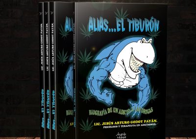 Alias… El Tiburón. Biografía de un adicto a las drogas