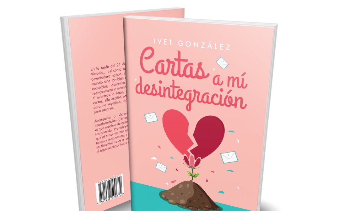Cartas a mi desintegración
