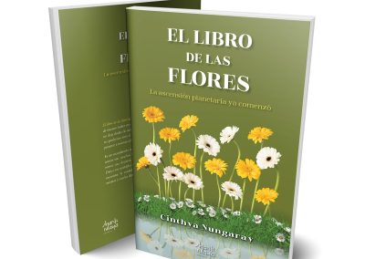 El libro de las flores: La ascención planetaria ya comenzó