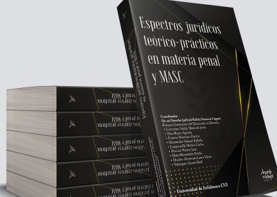 Espectros jurídicos teórico-prácticos en materia penal y MASC