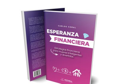 Esperanza financiera: Estrategias financieras para mujeres inteligentes y divertidas