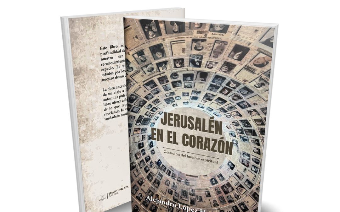 Jerusalén en el corazón: Gestación del hombre espiritual