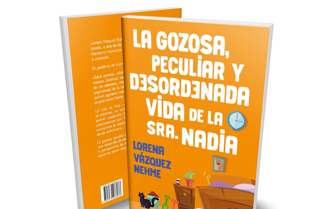 La Gozosa, Pecular y Desordenada Vida de la Sra. Nadia