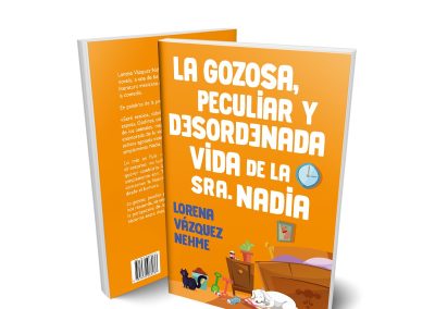 La Gozosa, Pecular y Desordenada Vida de la Sra. Nadia