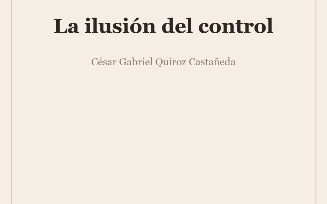 La ilusión del control