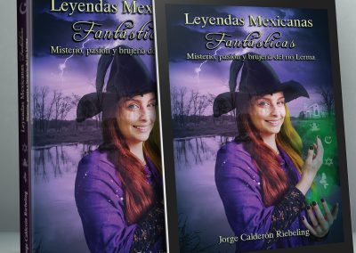 Leyendas mexicanas fantásticas. Misterio, pasión y brujería del río Lerma