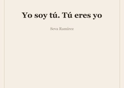 Yo soy tú. Tú eres yo